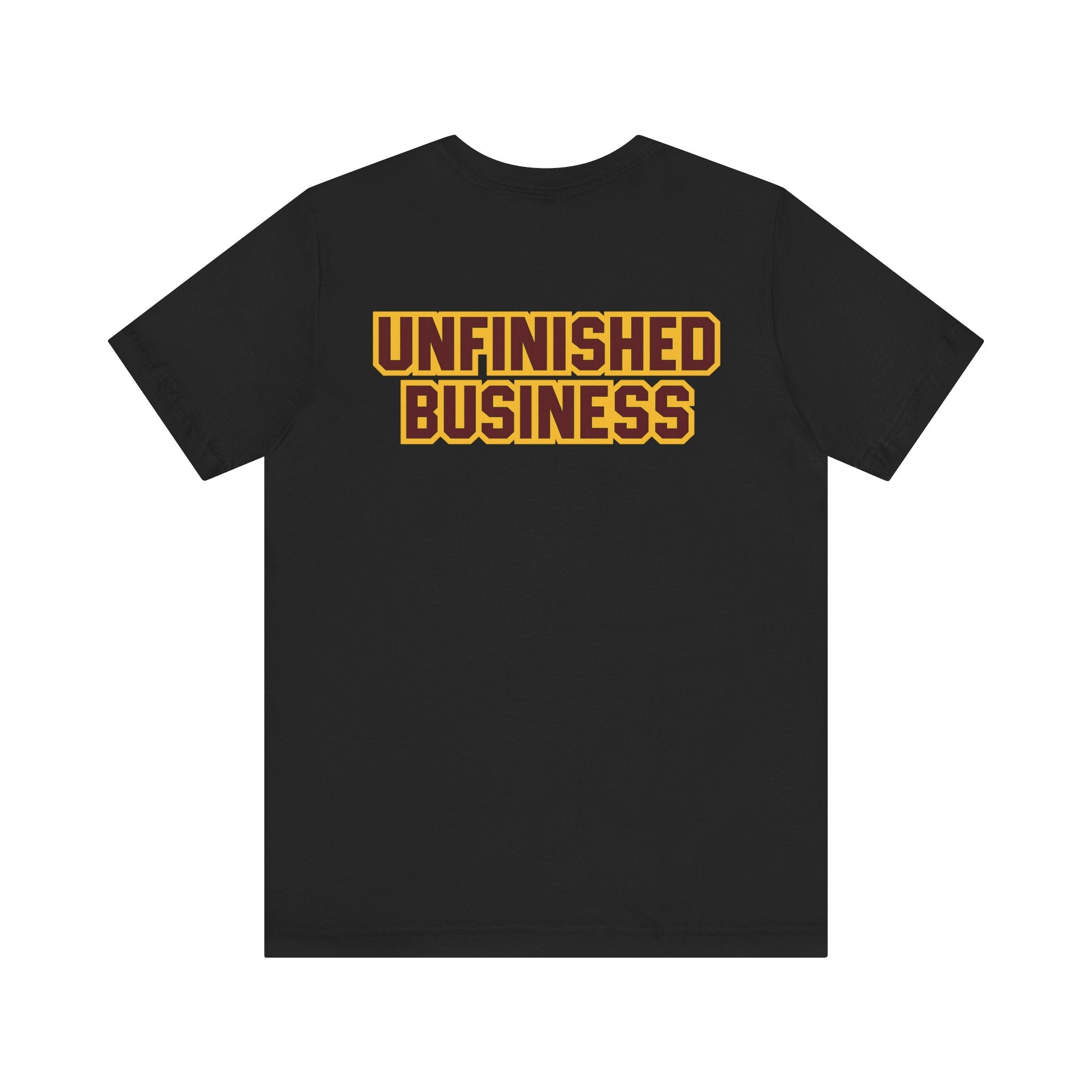 "UNFINISHED BUSINESS TIGER FOOTBALL"  Unisex Jersey Short Sleeve Tee ( 7 color options available)
