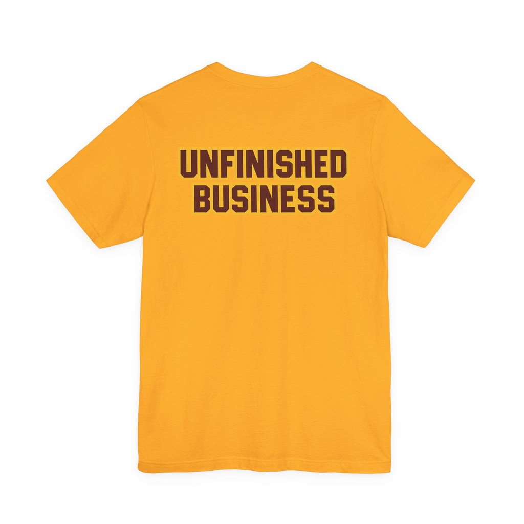 "UNFINISHED BUSINESS TIGER FOOTBALL"  Unisex Jersey Short Sleeve Tee ( 7 color options available)