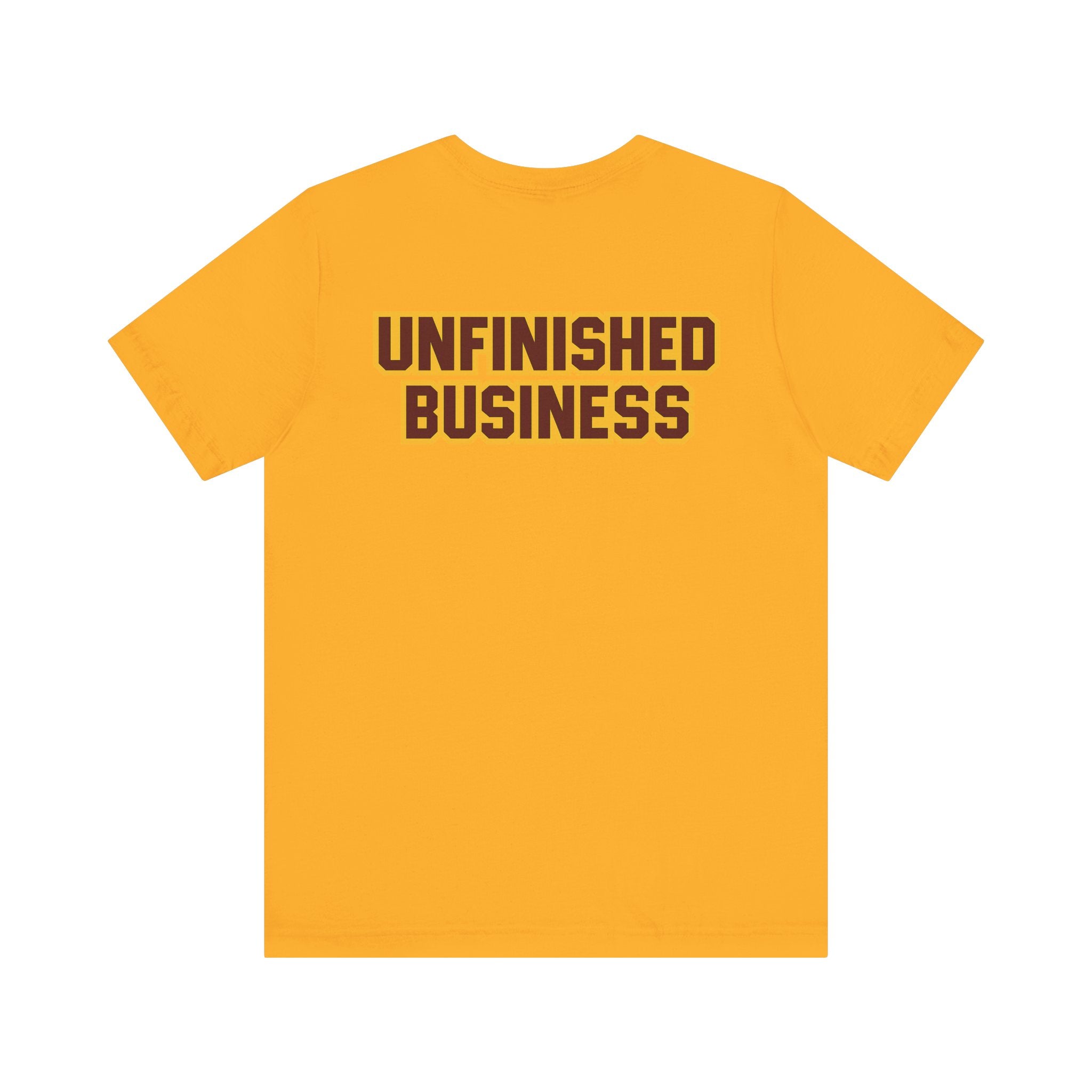 "UNFINISHED BUSINESS TIGER FOOTBALL"  Unisex Jersey Short Sleeve Tee ( 7 color options available)