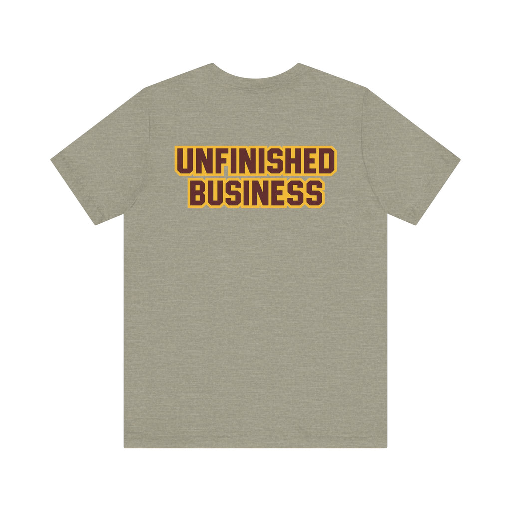 "UNFINISHED BUSINESS TIGER FOOTBALL"  Unisex Jersey Short Sleeve Tee ( 7 color options available)