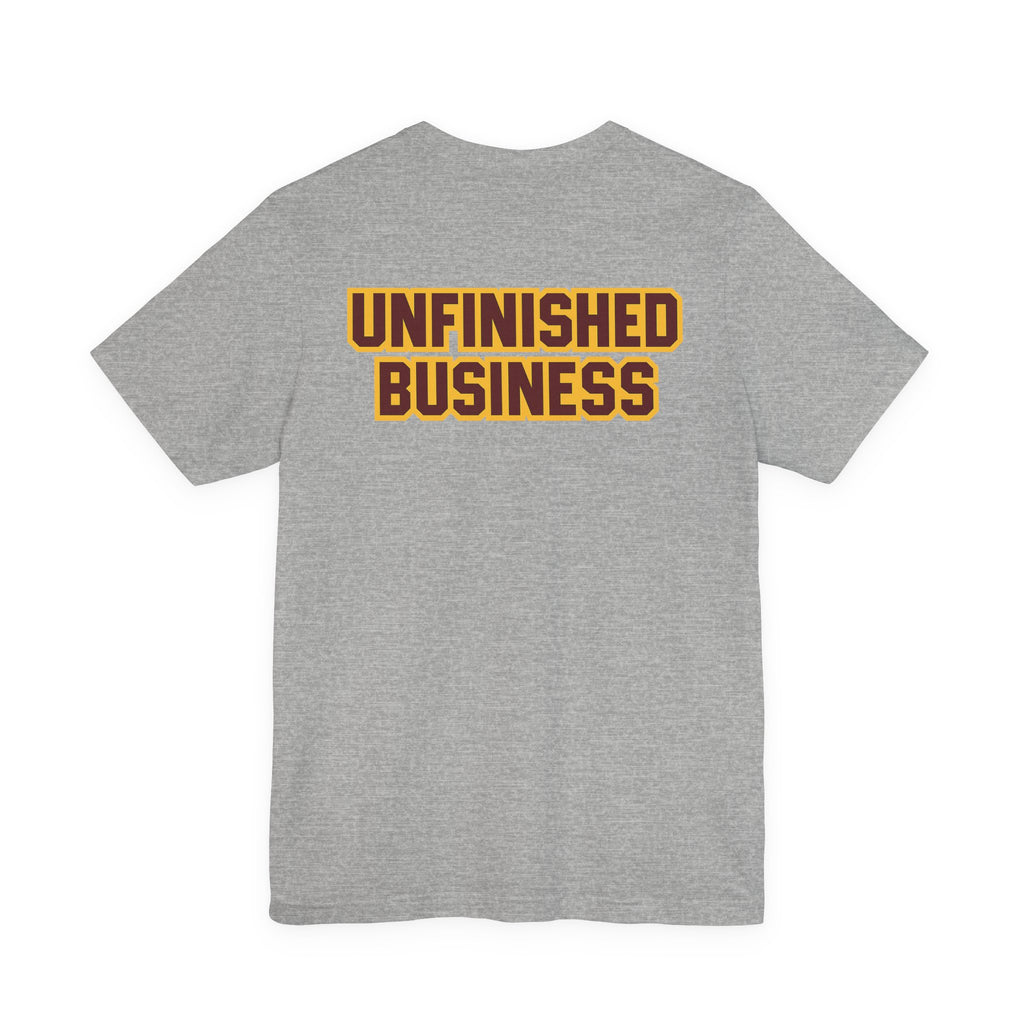 "UNFINISHED BUSINESS TIGER FOOTBALL"  Unisex Jersey Short Sleeve Tee ( 7 color options available)