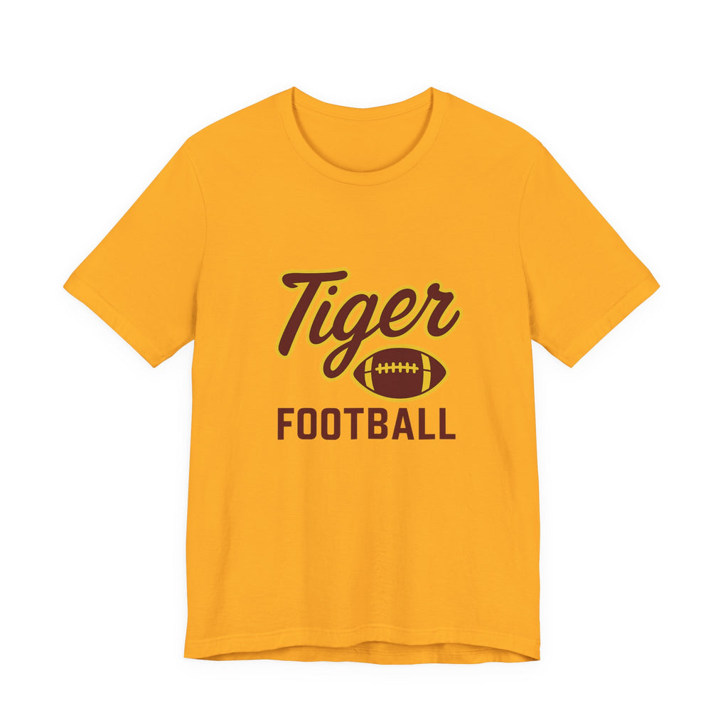 "UNFINISHED BUSINESS TIGER FOOTBALL"  Unisex Jersey Short Sleeve Tee ( 7 color options available)